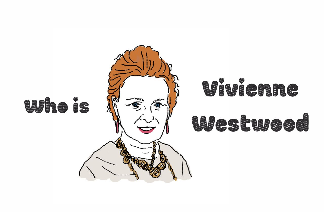 ヴィヴィアン・ウエストウッドってどんな人？｜Vivienne Westwood